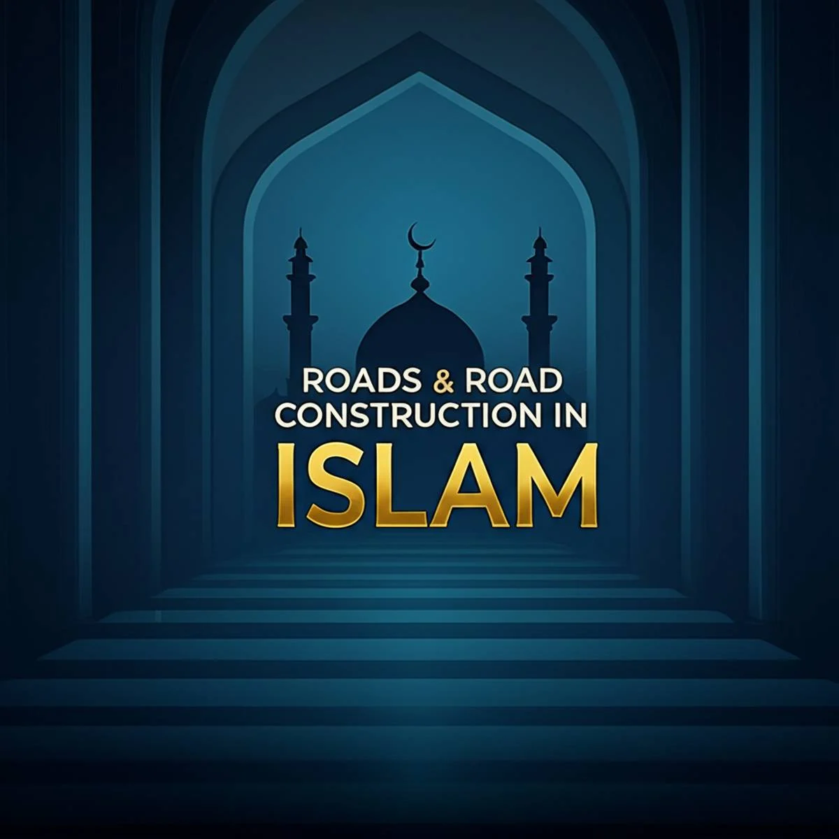 راه و راهسازی در دین اسلام